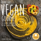 Vegan gourmet. La cocina consciente de los cinco sentidos