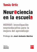 Neurociencia en la escuela Hervat: investigacin neuroeducativa para la mejora del aprendizaje