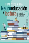 Neuroeducaci�n y lectura. De la emoci�n a la comprensi�n de las palabras