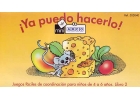 Ya puedo hacerlo 2 - Juegos fciles de coordinacin para nios de 4 a 6 aos. Mini Arco