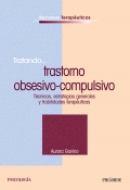 Tratando...trastorno obsesivo-compulsivo. T�cnicas, estrategias generales y habilidades terap�uticas.