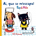 Pep & Mila. Ai, que se m'escapa!