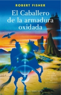 El caballero de la armadura oxidada.