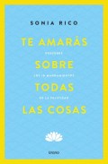 Te amars sobre todas las cosas. Descubre los 10 mandamientos de la felicidad