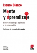 Mente y aprendizaje. Neuropsicologa aplicada a la educacin