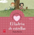El ladrn de estrellas. Cuentos para sentir. Un cuento sobre el amor.