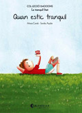 Quan estic tranquil. Collecci Emocions 9. La tranquillitat
