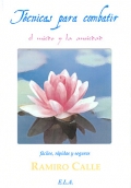 T�cnicas para combatir el miedo y la ansiedad. F�ciles, r�pidas y seguras ( Libro + DVD ).