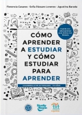 Cmo aprender a estudiar y cmo estudiar para aprender. Cuadernillo de actividades +10 aos. Cuenta con adecuaciones para chicos con Dislexia