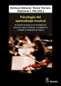 Psicolog�a del aprendizaje musical. Un sistema basado en la investigaci�n para dar mayor confianza, competencia y deleite al int�rprete de m�sica