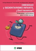 Obesidad y sedentarismo infantil. �Qu� hacemos? Propuestas y actividades para la edad escolar