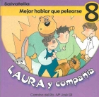 Laura y compaa-Mejor hablar que pelearse 8