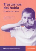 Trastornos del habla. Estudio de casos.