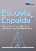 Escuela de espalda Gu�a para la prevenci�n de trastornos musculo esquel�ticos