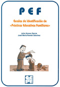 P.E.F. Pr�cticas educativas familiares. Escalas de identificaci�n.