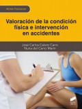 Valoraci�n de la condici�n f�sica e intervenci�n en accidentes