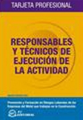 Responsables y t�cnicos de ejecuci�n de la actividad. Tarjeta profesional.