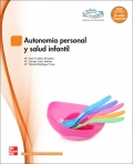 Autonom�a personal y salud infantil. Grado superior. Educaci�n infantil. LOE