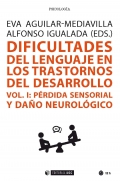Dificultades del lenguaje en los trastornos del desarrollo Vol 1: p�rdida sensorial y da�o neurol�gico
