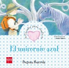 El unicornio azul. Cuentos para sentir. Un cuento sobre la ilusi�n.