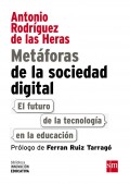 Met�foras de la sociedad digital. El futuro de la tecnolog�a en la educaci�n