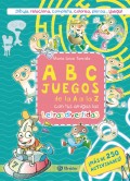 Abcjuegos de la a a la z con tus amigas las letras divertidas �m�s de 250 actividades!