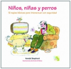 Ni�os, ni�as y perros. 12 reglas b�sicas para interactuar con seguridad