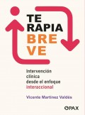Terapia Breve. Intervenci�n cl�nica desde el enfoque interaccional
