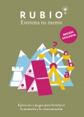 Rubio. Entrena tu mente. Ejercicios y juegos para fortalecer la memoria y la concentracin.