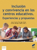 Inclusi�n y convivencia en los centros educativos. Experiencias y propuestas