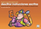Programa de entrenamiento para descifrar instrucciones escritas. Indicado para ni�os impulsivos, hiperactivos, con TDAH, con dificultades de comprensi�n lectora.