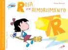 Rosa y el remordimiento. Biblioteca de inteligencia emocional y educaci�n en valores. Sentimientos y valores