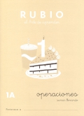 Rubio. El arte de aprender. Operaciones 1A. Sumas llevando