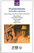 El envejecimiento: sus desaf�os y esperanzas.