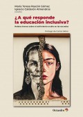 �A qu� responde la educaci�n inclusiva? Relatos breves sobre el sufrimiento oculto en las escuelas
