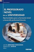 El profesorado novel en la universidad. Oportunidades para su formaci�n inicial y desarrollo profesional docente