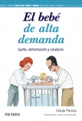 El beb� de alta demanda. Sue�o, alimentaci�n y conducta