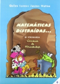 Matem�ticas distra�das... 6 de primaria. Cr�nicas de Mundodep�.