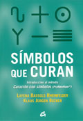 Smbolos que curan. Introduccin al mtodo curacin con smbolos (PraNeoHom)