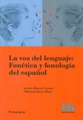 La voz del lenguaje: Fon�tica y fonolog�a del espa�ol