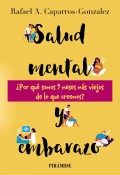 Salud mental y embarazo �Por qu� somos 9 meses m�s viejos de lo que creemos?