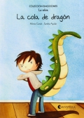 La cola de dragn. (La rabia). Coleccin Emociones 2