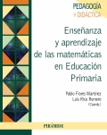 Ense�anza y aprendizaje de las matem�ticas en educaci�n primaria.