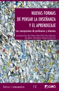 Nuevas formas de pensar la ense�anza y el aprendizaje. Las concepciones de profesores y alumnos.