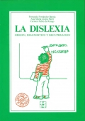 La dislexia. Origen, diagnostico y recuperaci�n