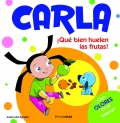 Carla Qu bien huelen las frutas!