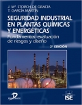 Seguridad industrial en plantas qu�micas y energ�ticas: fundamentos, evaluaci�n de riesgos y dise�o.