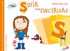 Sof�a y la sinceridad. Biblioteca de inteligencia emocional y educaci�n en valores. Sentimientos y valores
