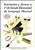 Iniciaci�n y acceso a 1� grado elemental de lenguaje musical. Contiene 2 CDs.