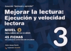 Coleccin estimular y aprender. Mejorar la lectura: ejecucin y velocidad lectora. Nivel 3.